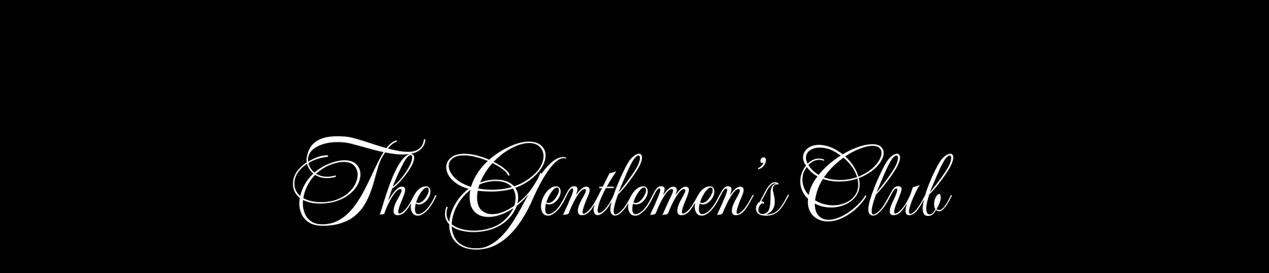 The Gentlemen's Club